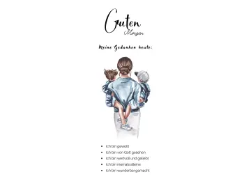 Lesezeichen, Mama, Meine Gedanken heute