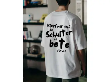 Oversized T-Shirt UNISEX / Ich bete für dich