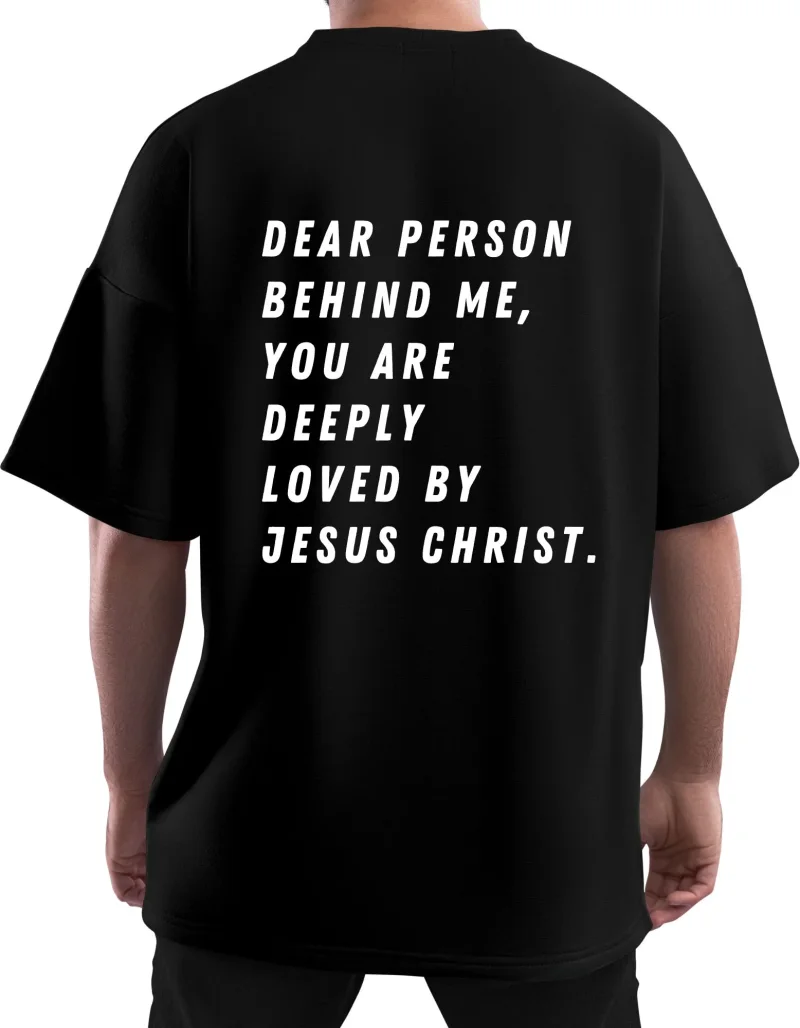 Oversized T-Sirts UNISEX/ Dear Person behind me