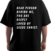 Oversized T-Sirts UNISEX/ Dear Person behind me
