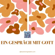 Ein Blumenmuster in rot, orange und pink. Darunter in Großbuchstaben der Text: Ein Gespräch mit Gott