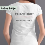 Frauenshirt, Wie krass geliebt bist du denn bitte ? Creme
