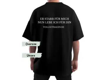 Oversize-Tshirt UNISEX / Er starb für mich