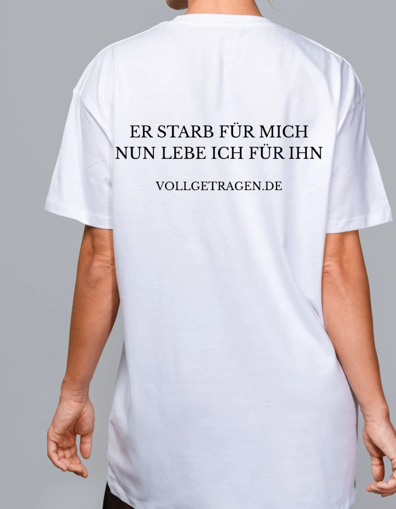 Oversize-Tshirt UNISEX / Er starb für mich